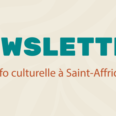 La mairie de Saint-Affrique lance sa newsletter culture !